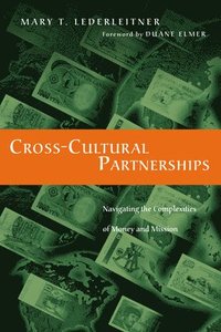 bokomslag CrossCultural Partnerships  Navigating the Complexities of Money and Mission