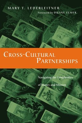 bokomslag CrossCultural Partnerships  Navigating the Complexities of Money and Mission