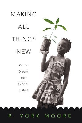 Moore - Making All Things New, Häftad