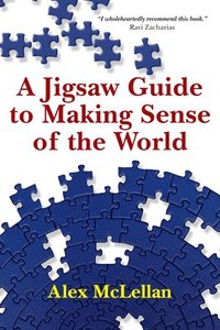 bokomslag A Jigsaw Guide to Making Sense of the World