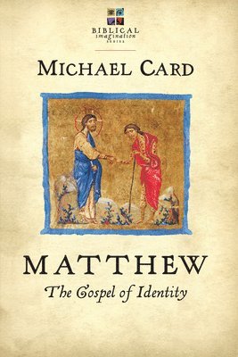 Matthew: The Gospel of Identity 1