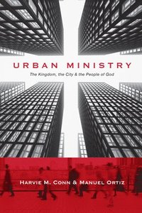 bokomslag Urban Ministry  The Kingdom, the City the People of God
