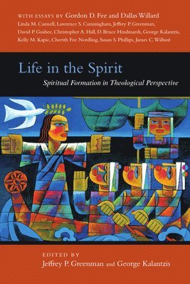 Jeffrey P. Greenman, George Kalantzis - Life in the Spirit, Häftad