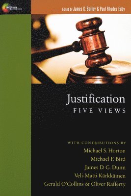 James K. Beilby, Paul R. Eddy - Justification, Häftad