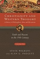 bokomslag Christianity and Western Thought: Faith and Reason in the 19th Century Volume 2