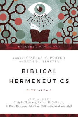 bokomslag Biblical Hermeneutics - Five Views