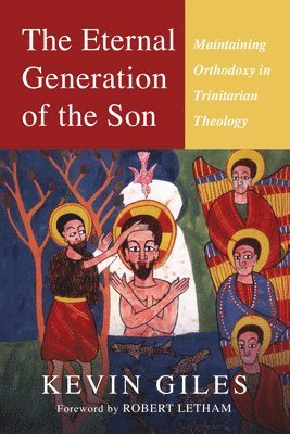 The Eternal Generation of the Son 1