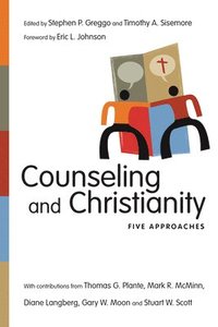 bokomslag Counseling and Christianity - Five Approaches