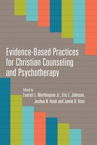bokomslag EvidenceBased Practices for Christian Counseling and Psychotherapy