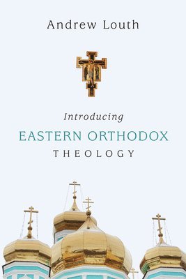 bokomslag Introducing Eastern Orthodox Theology