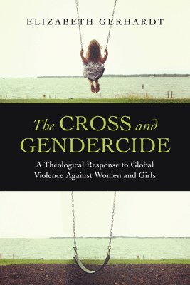 The Cross and Gendercide 1