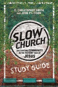 bokomslag Slow Church Study Guide