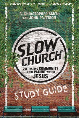 Slow Church Study Guide 1