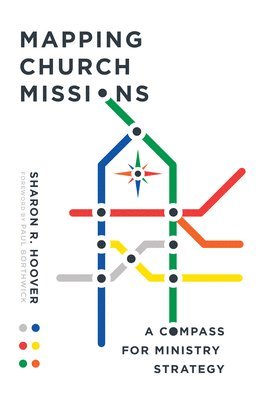 Mapping Church Missions  A Compass for Ministry Strategy 1