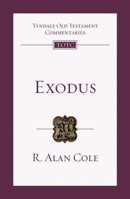 R. Alan Cole - Exodus, Häftad