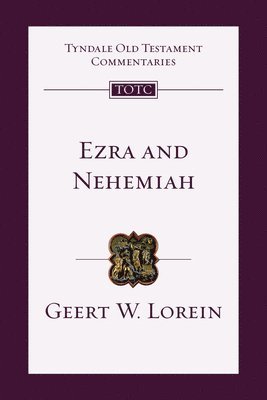 Ezra and Nehemiah: An Introduction and Commentary Volume 12