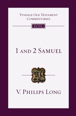 V Philips Long, David G Firth - 1 and 2 Samuel, Häftad
