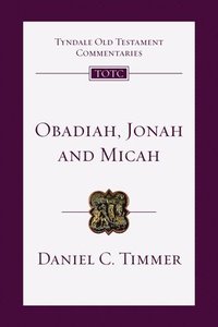 bokomslag Obadiah, Jonah and Micah: An Introduction and Commentary
