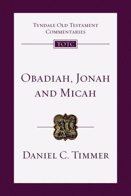 bokomslag Obadiah, Jonah and Micah: An Introduction and Commentary