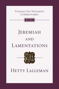 bokomslag Jeremiah and Lamentations: An Introduction and Commentary Volume 21