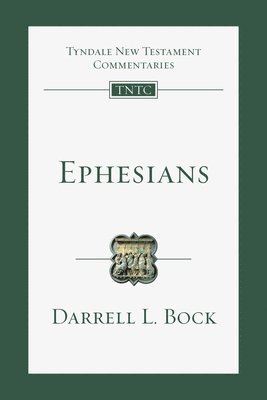 Darrell L. Bock, Eckhard J Schnabel - Ephesians, Häftad