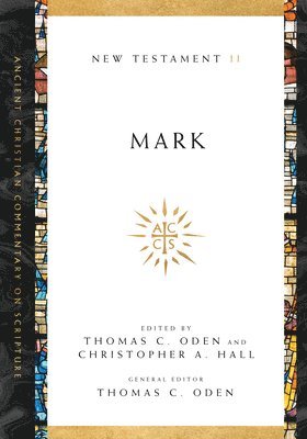 Thomas C. Oden, Christopher A. Hall, Thomas C. Oden, Christopher a. Hall - Mark, Häftad