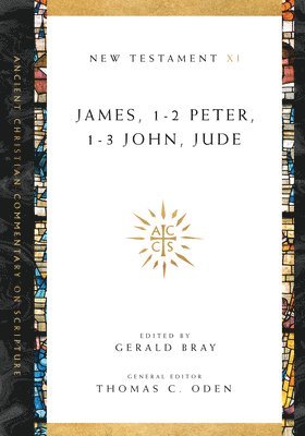 Gerald L. Bray, Thomas C. Oden, Gerald L. Bray, Thomas C. Oden - James, 1–2 Peter, 1–3 John, Jude, Häftad