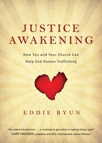 bokomslag Justice Awakening  How You and Your Church Can Help End Human Trafficking