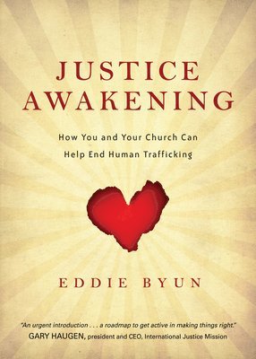 Justice Awakening  How You and Your Church Can Help End Human Trafficking 1