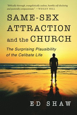 Same-Sex Attraction and the Church 1