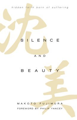 Fujimura, M: Silence and Beauty
