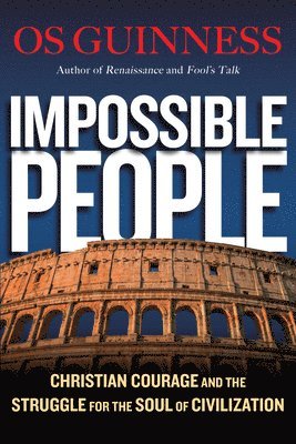 Spck Tbc, Os Guinness - Impossible People, Häftad