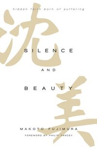 bokomslag Silence and Beauty Intl Ed