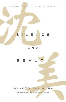 bokomslag Silence and Beauty Intl Ed