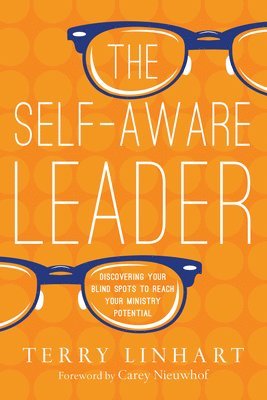 bokomslag Self-Aware Leader - Discovering Your Blind Spots to Reach Your Ministry Potential