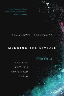 bokomslag Mending the Divides  Creative Love in a Conflicted World