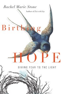 Birthing Hope - Giving Fear to the Light 1