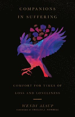 bokomslag Companions in Suffering - Comfort for Times of Loss and Loneliness