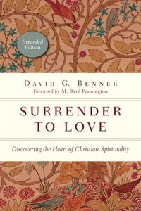 bokomslag Surrender to Love - Discovering the Heart of Christian Spirituality