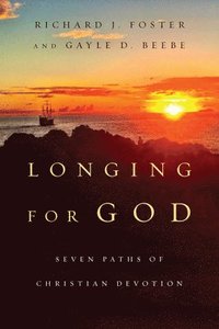 bokomslag Longing for God: Seven Paths of Christian Devotion
