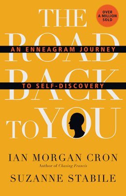 The Road Back to You  An Enneagram Journey to SelfDiscovery 1