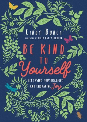 Be Kind to Yourself  Releasing Frustrations and Embracing Joy 1