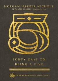 bokomslag Forty Days on Being a Five