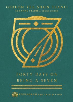 Gideon Yee Shun Tsang, Suzanne Stabile, Suzanne Stabile - Forty Days on Being a Seven, Inbunden
