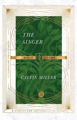 Calvin Miller, Andrew T. Le Peau - Singer Bible Study, Häftad