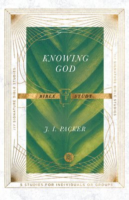 Knowing God Bible Study 1