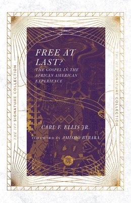 Free at Last?  The Gospel in the African American Experience 1