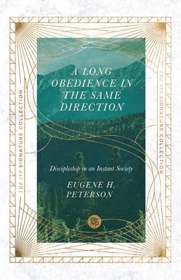 bokomslag A Long Obedience in the Same Direction - Discipleship in an Instant Society