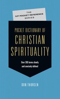 bokomslag Pocket Dictionary of Christian Spirituality