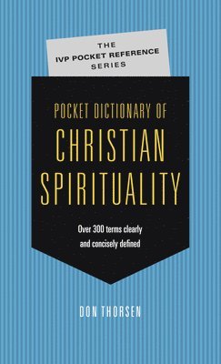 bokomslag Pocket Dictionary of Christian Spirituality